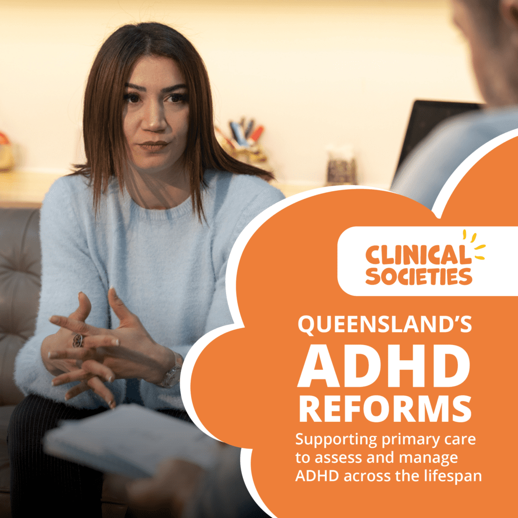 Clinical Societies - Queensland ADHD Reforms